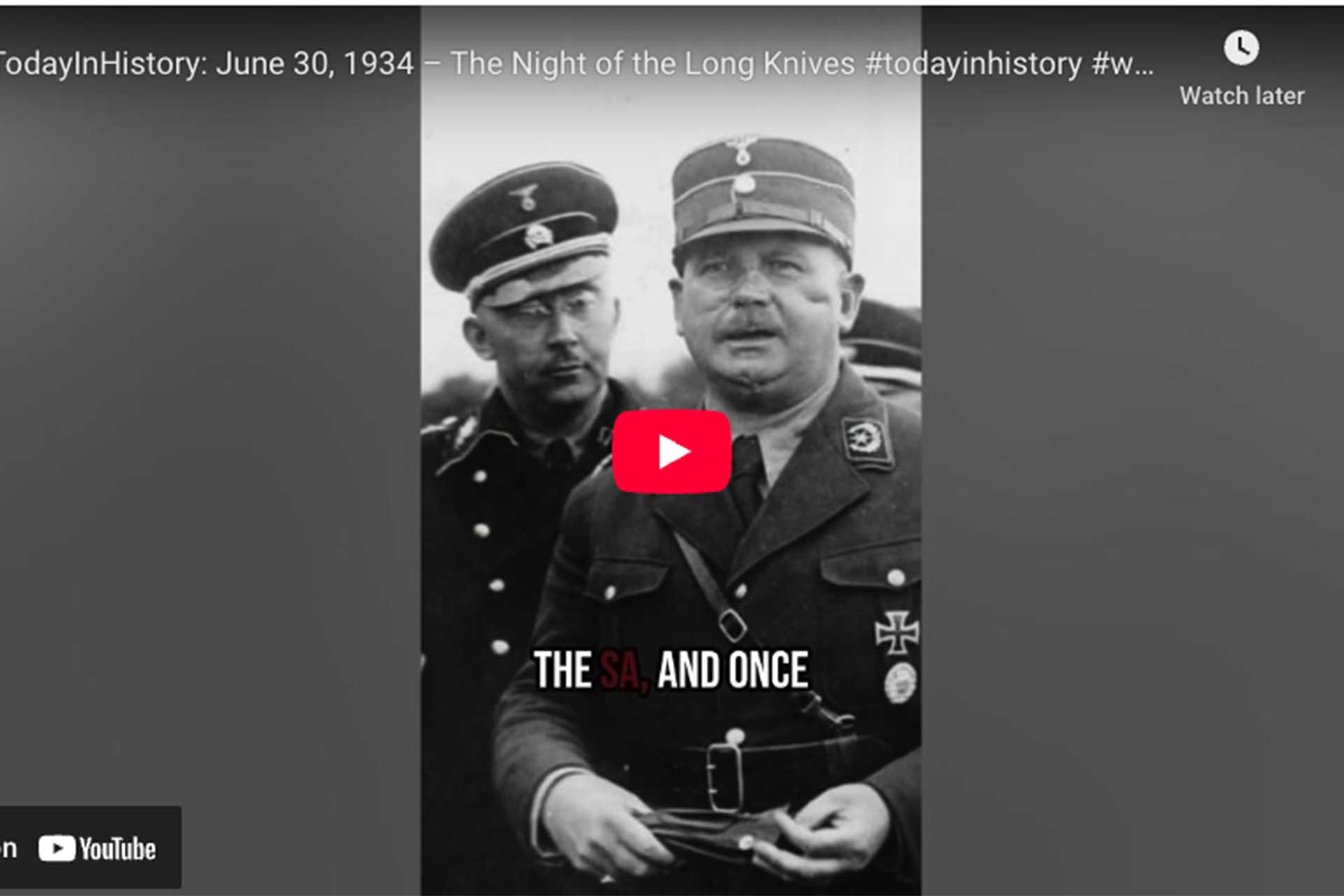[Video] Today in History: The Night of the Long Knives - June 30, 1934